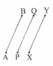 if AB = PQ and PQ = XY